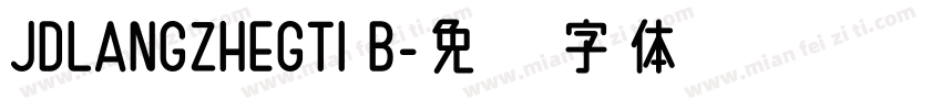 JDLANGZHEGTI B字体转换